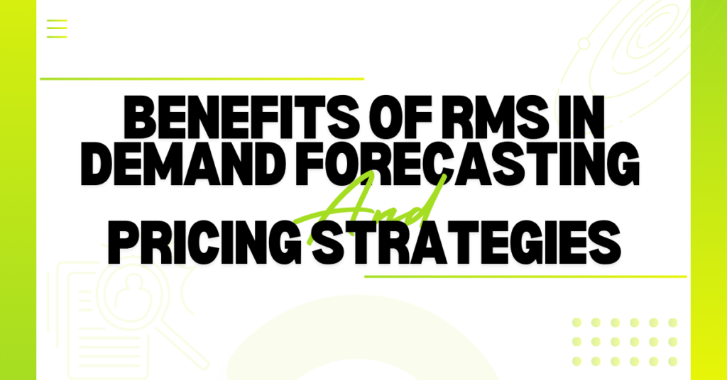Benefits of RMS in Demand Forecasting And