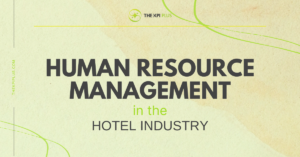 Human Resource Management in the Hotel Industry